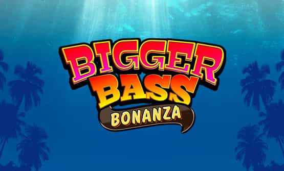 Bigger Bass Bonanza slot de la Reel Kingdom